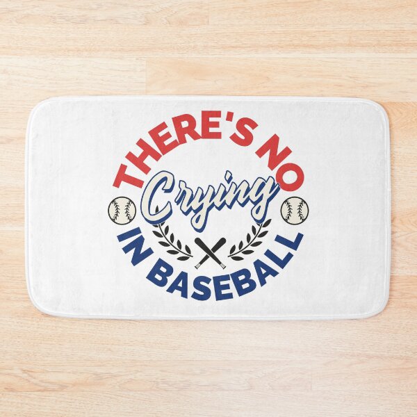 Item preview, There's No Crying In Baseball  designed and sold by Glint-Design.