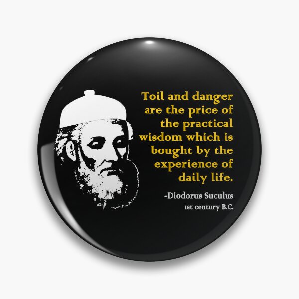 Item preview, Toil and danger are the price of the practical wisdom which is bought by the experience of daily life. designed and sold by Allen Peterson.