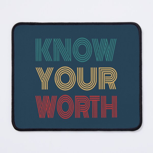 Item preview, Know Your Worth Inspirational Quote designed and sold by NosandEdgy.