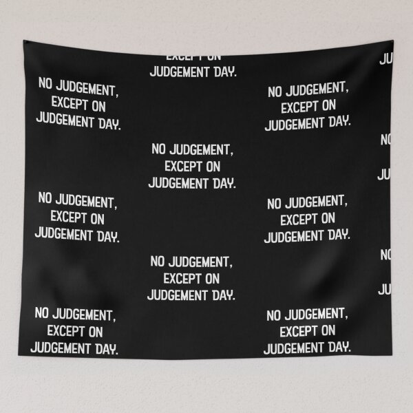 Item preview, No judgment except on judgment day designed and sold by WhackoDesigns.