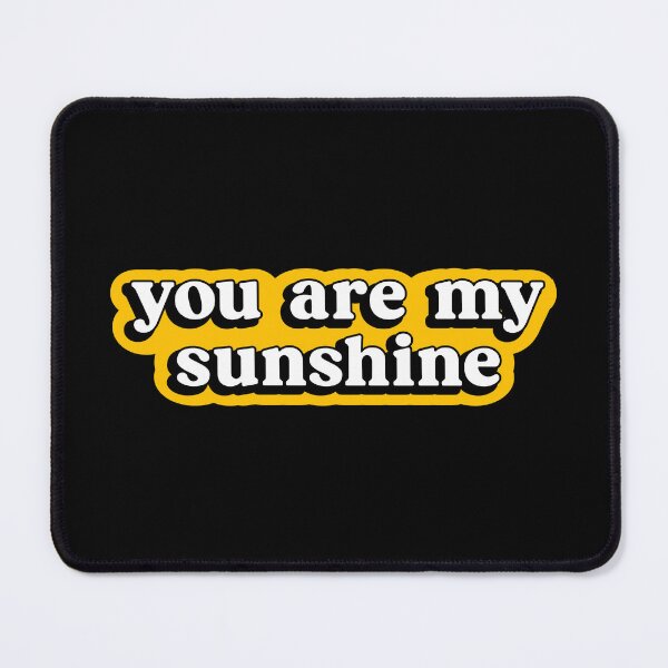 Item preview, you are my sunshine  designed and sold by designing01Ar3.