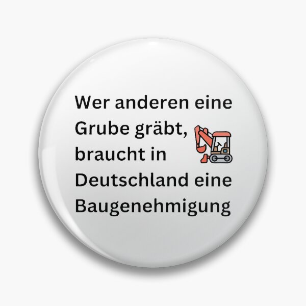 Item preview, He who digs a pit for others – Funny construction bureaucracy saying designed and sold by Pinfinest.