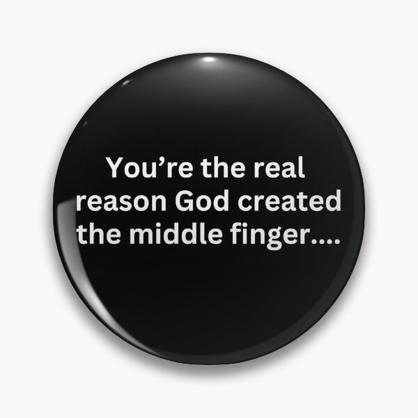 Item preview, you are the real reason god created the middle finger t-shirts designed and sold by starletteshop.