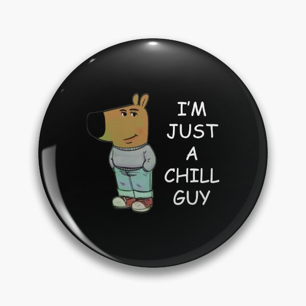 Item preview, I'm Just A Chill Guy designed and sold by Thibo Vonderlynck.