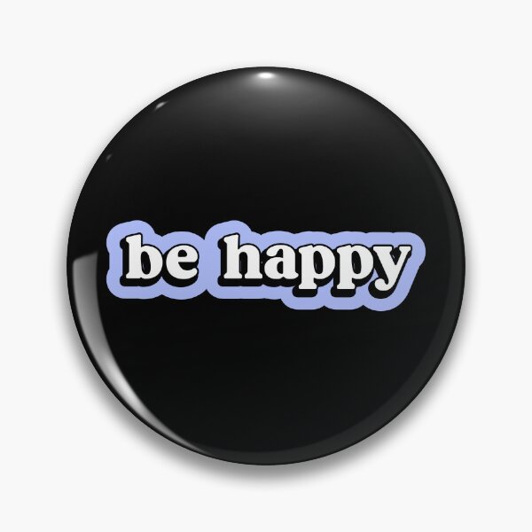 Item preview, be happy  designed and sold by designing01Ar3.