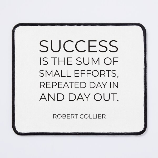Item preview, “Success is the sum of small efforts, repeated day in and day out.” – Robert Collier designed and sold by Inspirationmotivation.
