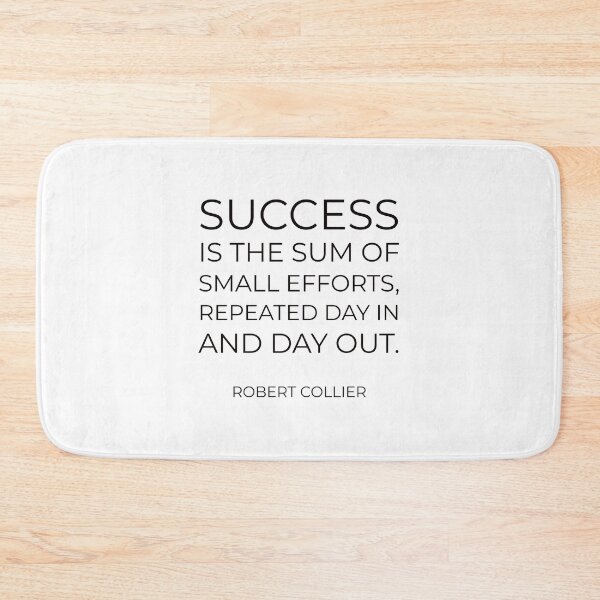 Item preview, “Success is the sum of small efforts, repeated day in and day out.” – Robert Collier designed and sold by Inspirationmotivation.