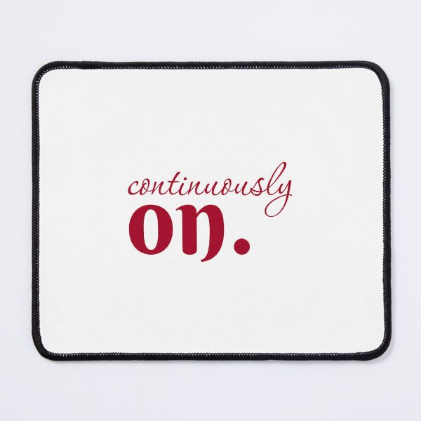 Item preview, CONTINUOUSLY ON. – The Essence of Uninterrupted Energy, Unique designed and sold by villacreativa.