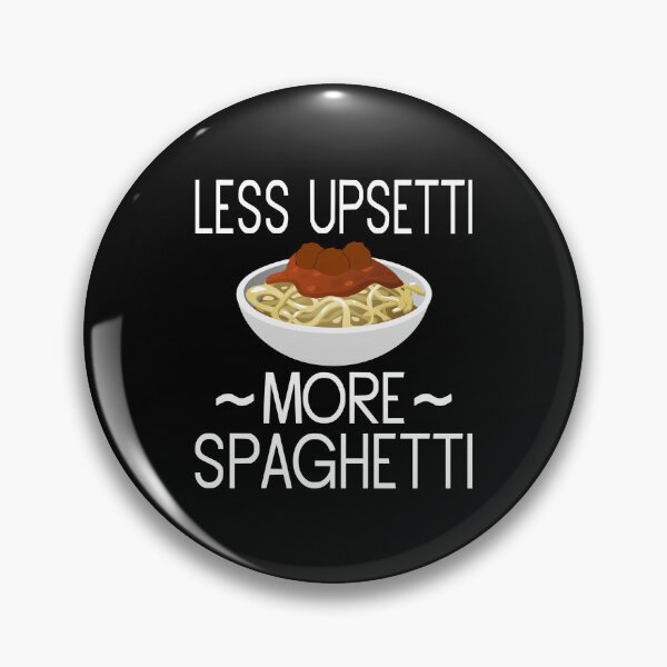 Item preview, Less Upsetti More Spaghetti designed and sold by coolfuntees.