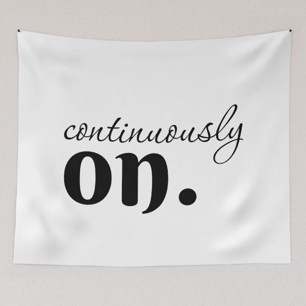 Item preview, CONTINUOUSLY ON. – The Essence of Uninterrupted Energy, Unique designed and sold by villacreativa.