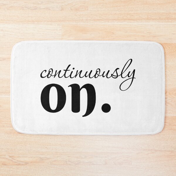 Item preview, CONTINUOUSLY ON. – The Essence of Uninterrupted Energy, Unique designed and sold by villacreativa.