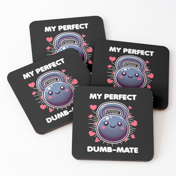 Item preview, My perfect dumb mate designed and sold by Visual-digital.