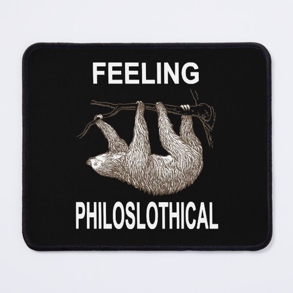 Item preview, Feeling Philoslothical designed and sold by coolfuntees.