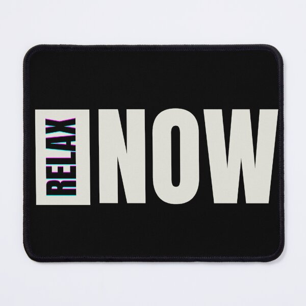 Item preview, Relax Now. Wh designed and sold by vjtov6.