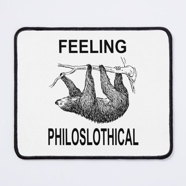Item preview, Feeling Philoslothical designed and sold by coolfuntees.