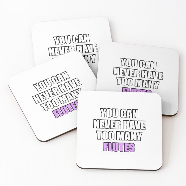 Item preview, You can never have too many flutes designed and sold by Inspirationmotivation.