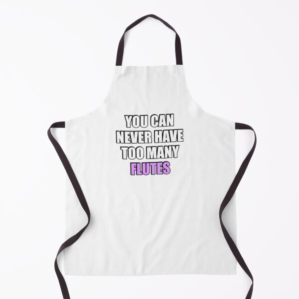 Item preview, You can never have too many flutes designed and sold by Inspirationmotivation.