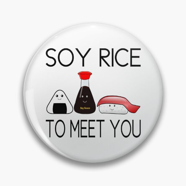 Item preview, Soy Rice To Meet You designed and sold by coolfuntees.