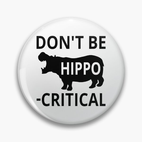 Item preview, Don't Be Hippo-critical designed and sold by coolfuntees.