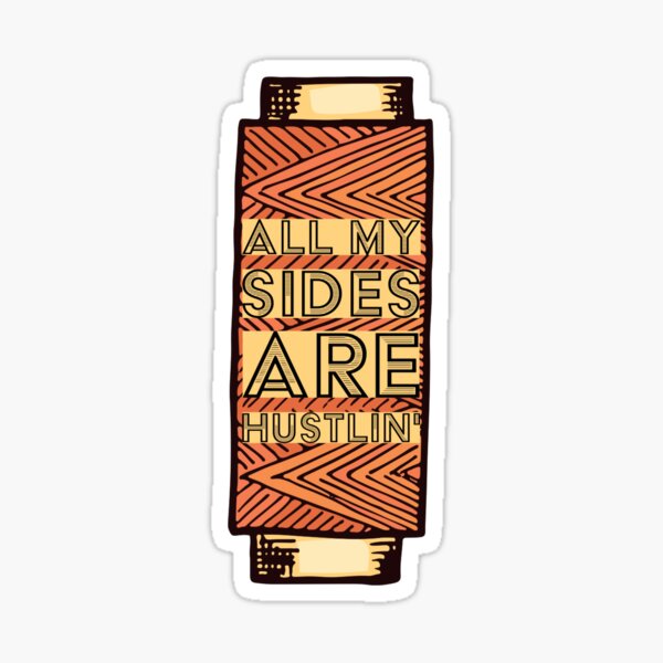 Item preview, Funny Side Hustle | All My Sides Are Hustlin' designed and sold by essence-of-wild.