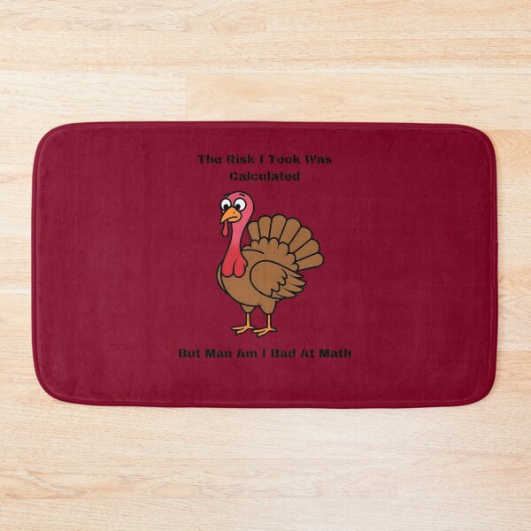 Item preview, Funny Turkey Calculated Risk Design designed and sold by TeeGrit.