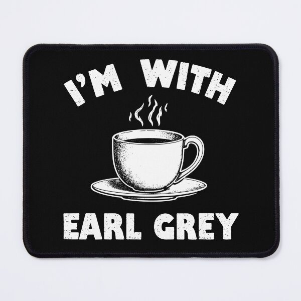 Item preview, I'm with Earl Grey Vintage Cup of Tea designed and sold by Athlara.