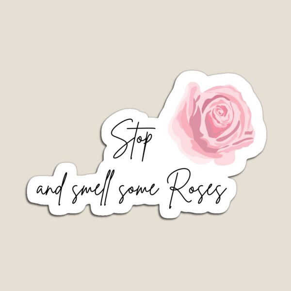 Item preview, Stop and smell some roses. designed and sold by Ayagamea.