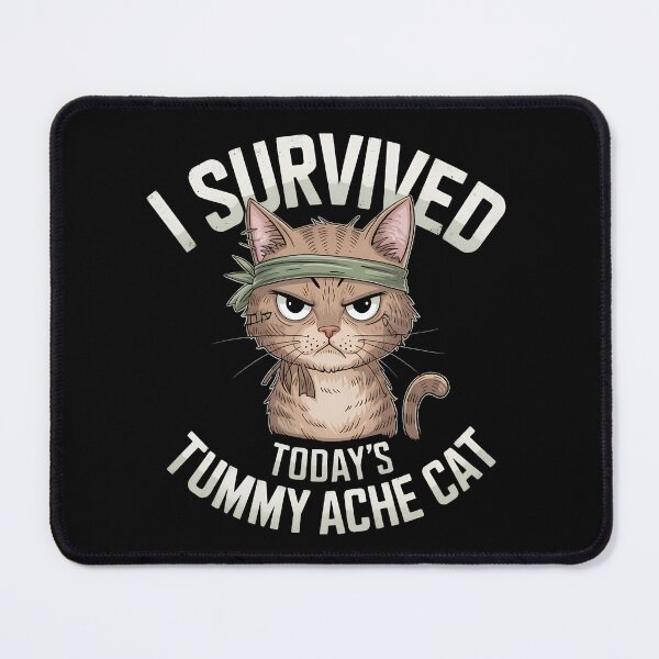 Item preview, I Survived Today's Tummy Ache Cat - This funny gift is perfect for cat lovers who tackle daily tummy troubles with humor! designed and sold by ZyziowskyArt.