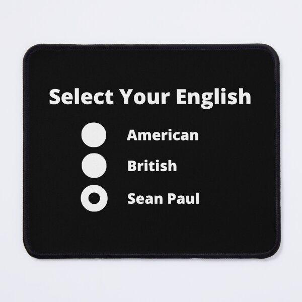 Item preview, Sean Paul English Funny designed and sold by CyberWindow.