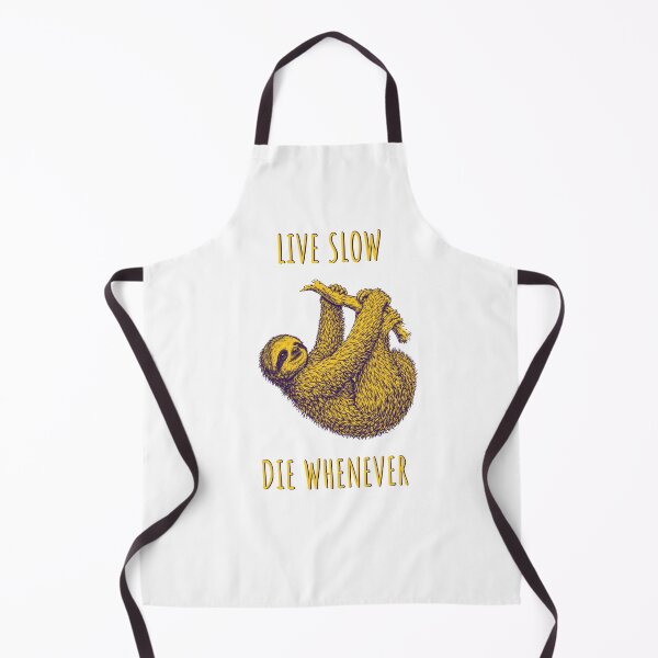 Item preview, Live Slow Die Whenever - Sloth Animals designed and sold by Wildom.