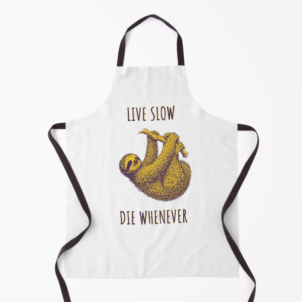 Item preview, Live Slow Die Whenever - Sloth Animals designed and sold by Wildom.
