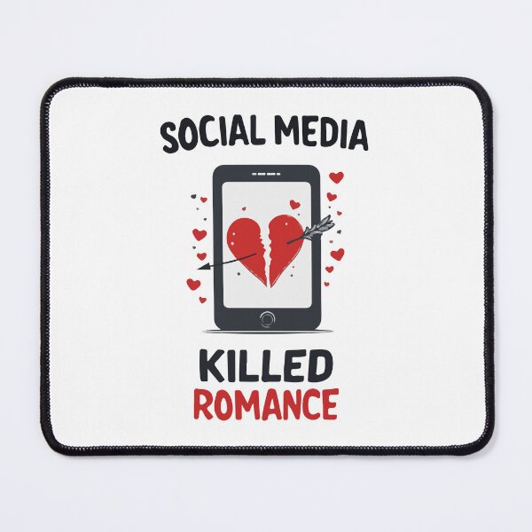 Item preview, Social Media Killed Romance designed and sold by HandicraftArt.