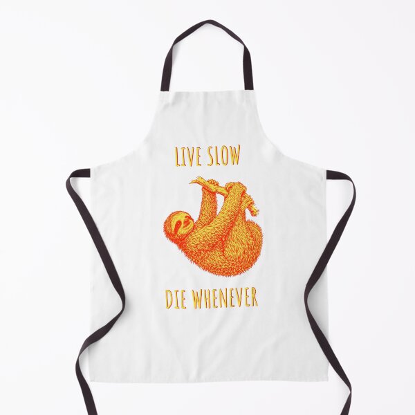 Item preview, Live Slow Die Whenever - Sloth Animals designed and sold by Wildom.