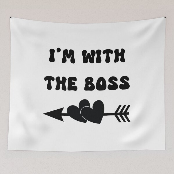 Item preview, I'M WITH THE BOSS designed and sold by Robertosdesigns.