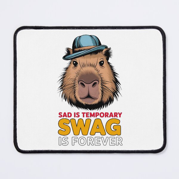 Item preview, Sad Is Temporary, Swag Is Forever - Cool Capybara Face Design designed and sold by Stylish Grapefruit Familia.