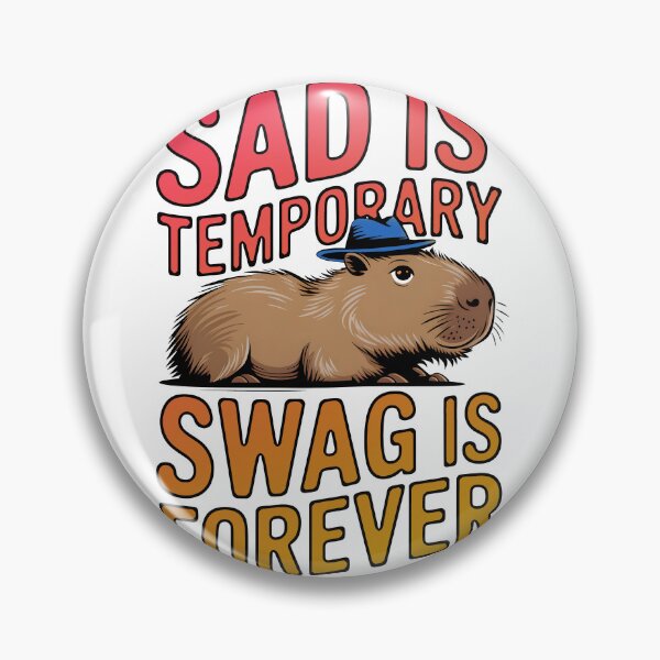 Item preview, Sad Is Temporary Swag Is Forever - Funny Capybara Design designed and sold by Stylish Grapefruit Familia.