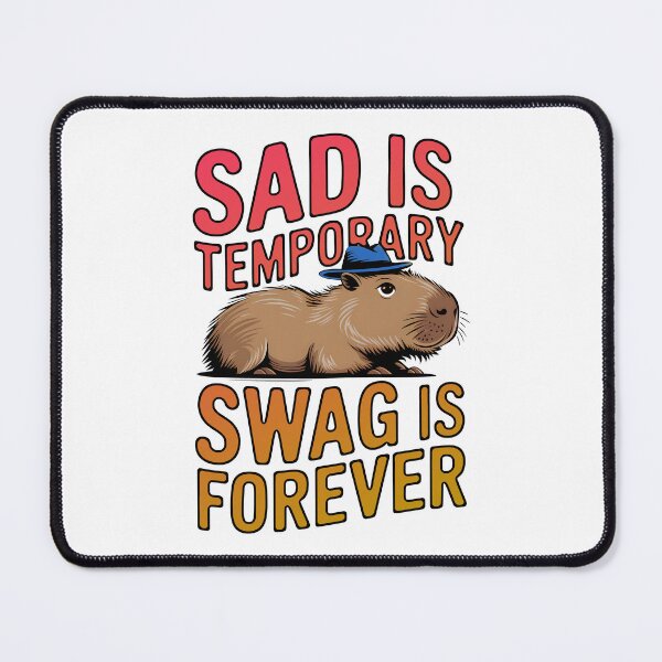 Item preview, Sad Is Temporary Swag Is Forever - Funny Capybara Design designed and sold by Stylish Grapefruit Familia.