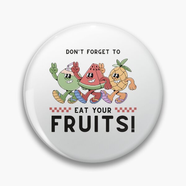 Item preview, dont forget to eat your fruits  designed and sold by ArrigoLazzaro.