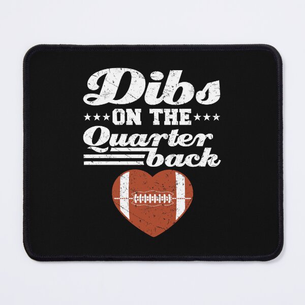 Item preview, Dibs On The Quarterback designed and sold by jaygo.