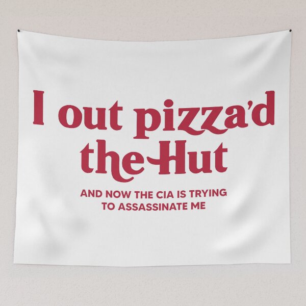 Item preview, I Out Pizza'd The Hut designed and sold by kjanedesigns.