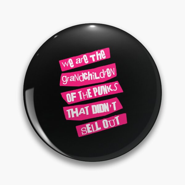 Item preview, We are the grandchildren of the punks that didn't sell out designed and sold by remerasnerdas.