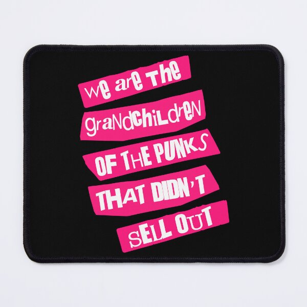 Item preview, We are the grandchildren of the punks that didn't sell out designed and sold by remerasnerdas.