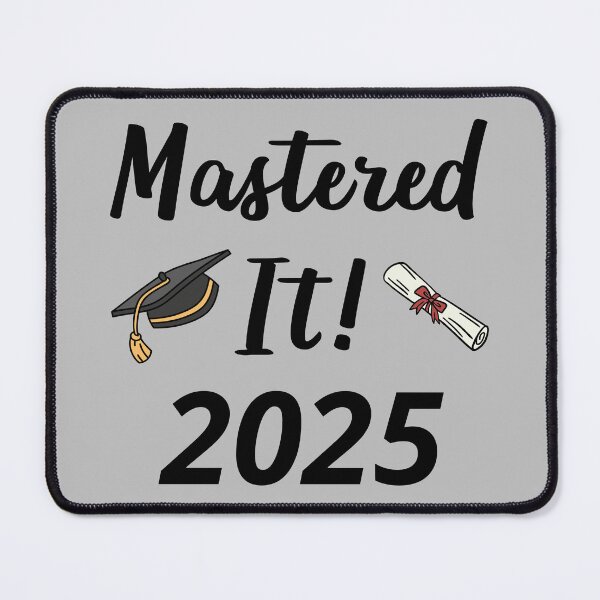 Item preview, Mastered It 2025 I designed and sold by Lemon Pepper.