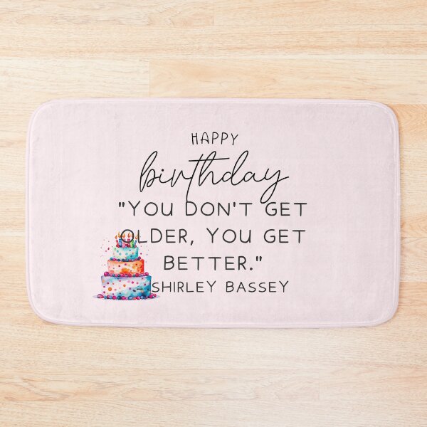 Item preview, Shirley Bassey on Aging Gracefully and Growing Stronger designed and sold by famousquotess.