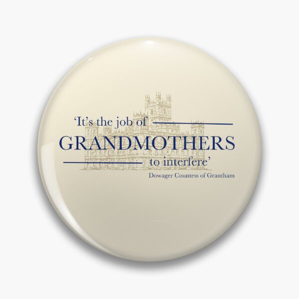 Item preview, Grandmothers Job Quote from Downtown Abbey designed and sold by allymcdonald.