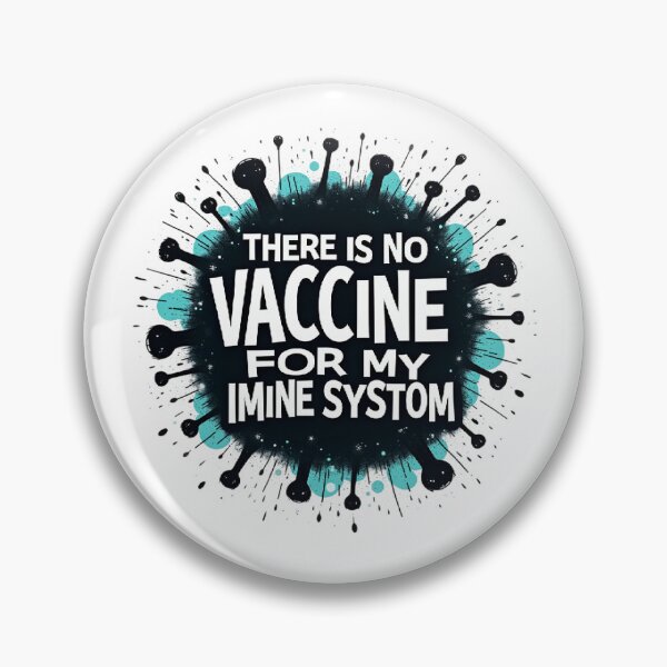 Item preview, There is no vaccine for my mine  system T-shirt/Hoody/Phone case designed and sold by justforyou2024.