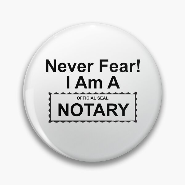 Item preview, Never Fear! I Am A Notary designed and sold by tommywvcacher.