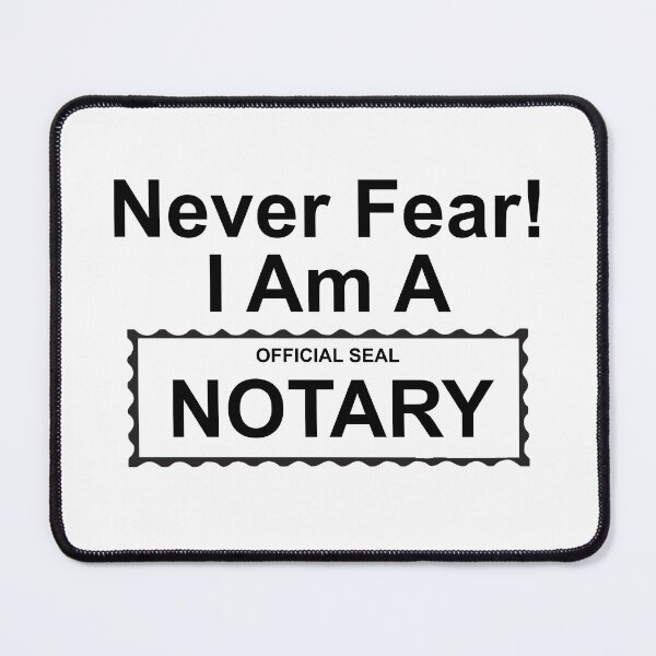 Item preview, Never Fear! I Am A Notary designed and sold by tommywvcacher.