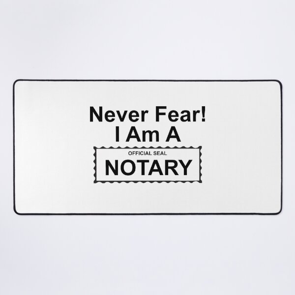Item preview, Never Fear! I Am A Notary designed and sold by tommywvcacher.