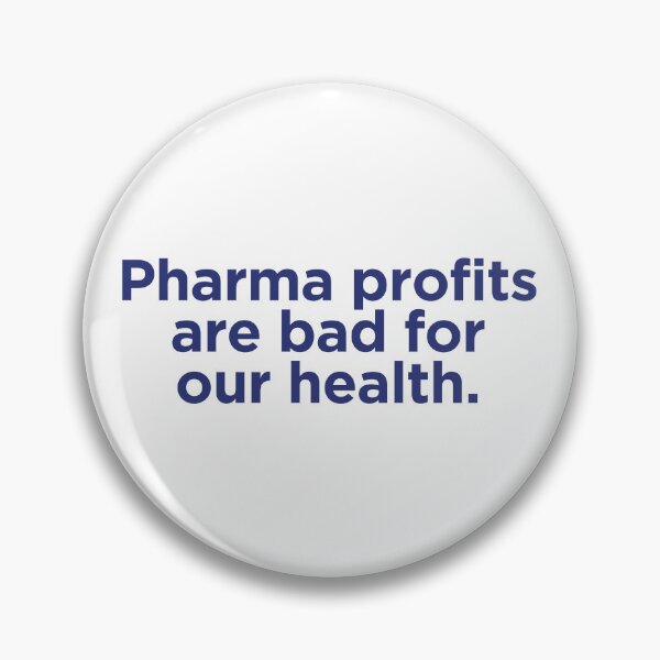 Item preview, Pharma Profits Are Bad For Our Health  designed and sold by HowToCanadian.